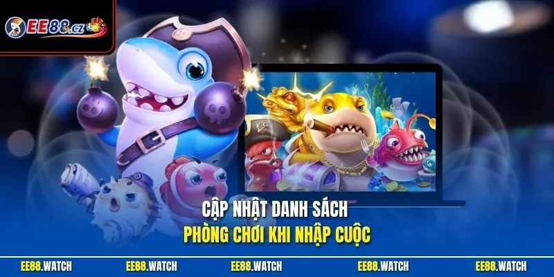 Cập nhật danh sách phòng chơi khi nhập cuộc