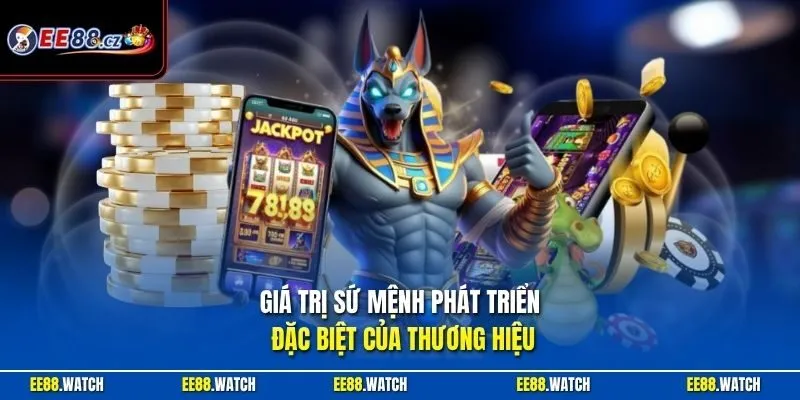 Giá trị sứ mệnh phát triển đặc biệt của thương hiệu