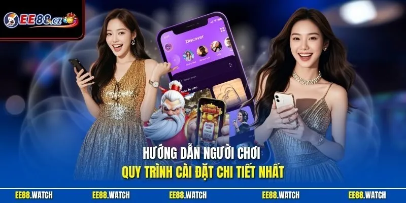 Hướng dẫn người chơi quy trình cài đặt chi tiết nhất