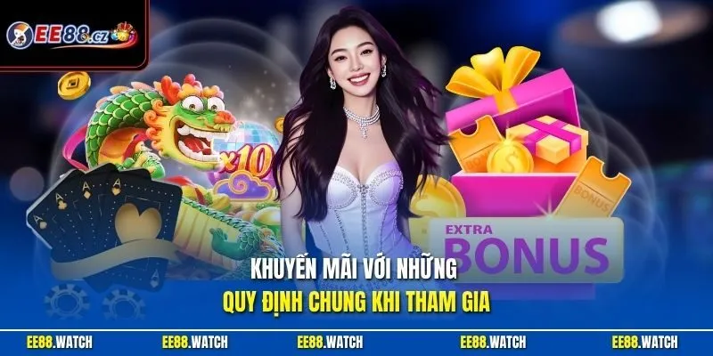 Khuyến mãi với những quy định chung khi tham gia