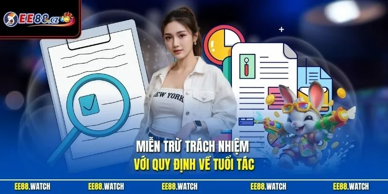 Miễn trừ trách nhiệm với quy định về tuổi tác