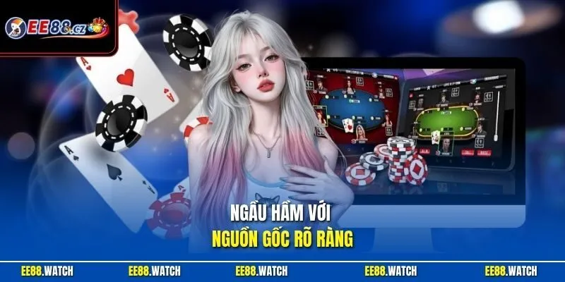 Ngầu Hầm với nguồn gốc rõ ràng