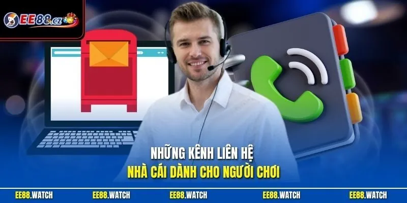 Những kênh liên hệ nhà cái dành cho người chơi