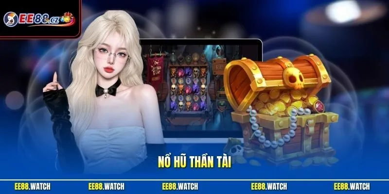 Nổ hũ Thần Tài