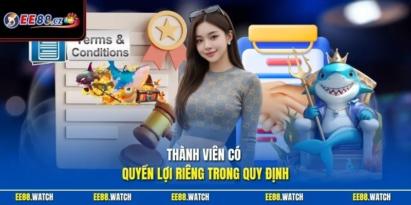 Thành viên có quyền lợi riêng trong quy định