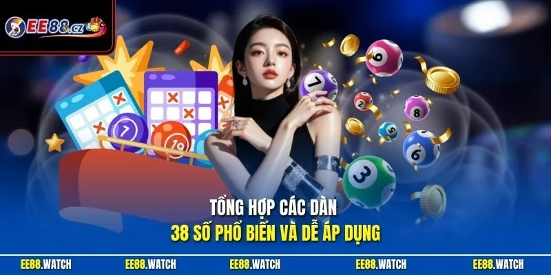 Tổng hợp các dàn 38 số phổ biến và dễ áp dụng 